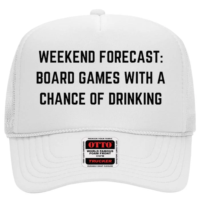 Weekend Forecast Board Games and Drinking High Crown Mesh Trucker Hat