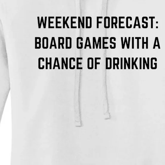 Weekend Forecast Board Games and Drinking Women's Pullover Hoodie