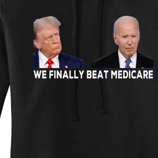 We Finally Beat Medicare Women's Pullover Hoodie