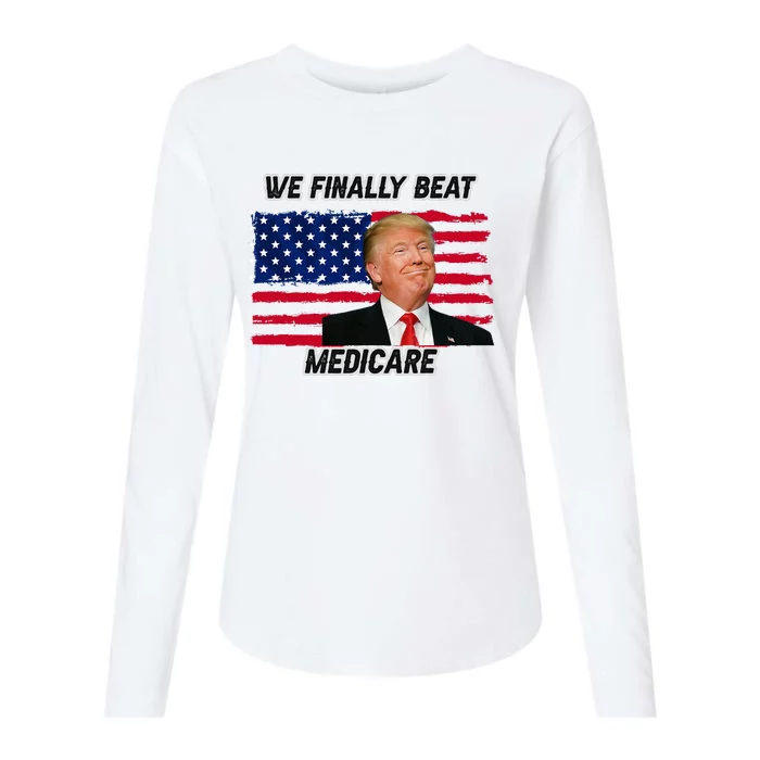 We Finally Beat Medicare Womens Cotton Relaxed Long Sleeve T-Shirt