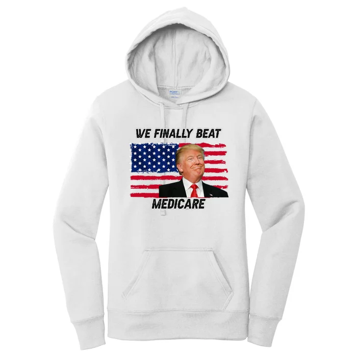 We Finally Beat Medicare Women's Pullover Hoodie