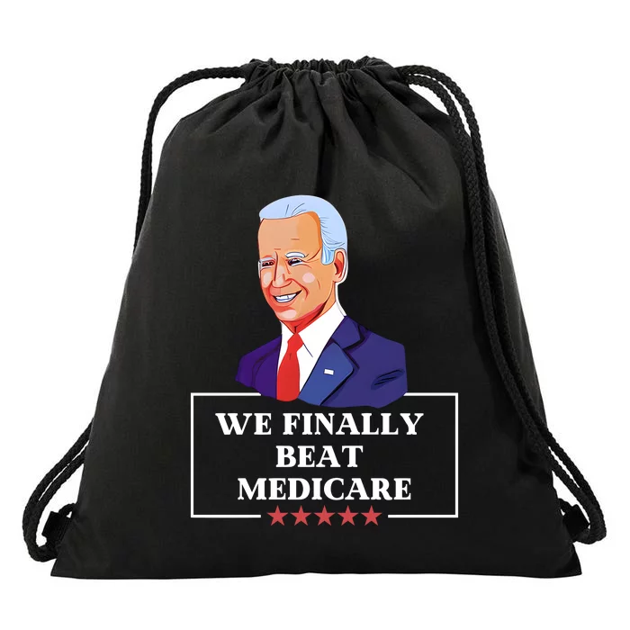 We Finally Beat Medicare Funny Anti Biden Drawstring Bag