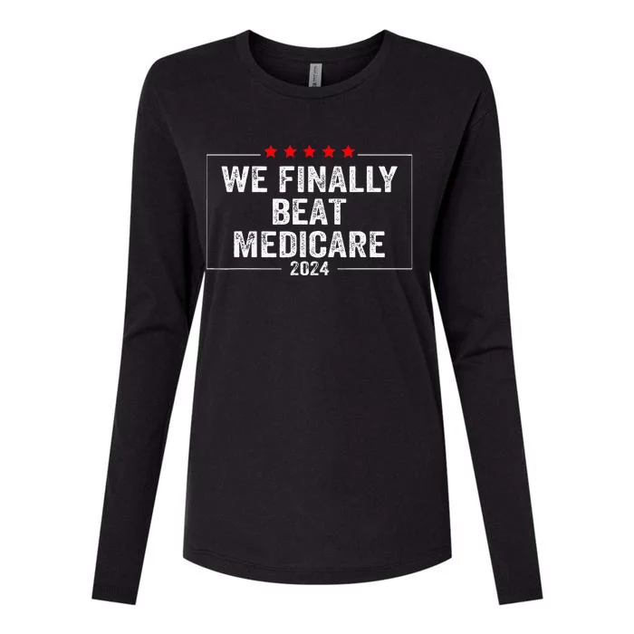 We Finally Beat Medicare Womens Cotton Relaxed Long Sleeve T-Shirt