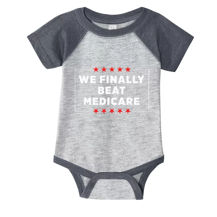 We Finally Beat Medicare Infant Baby Jersey Bodysuit