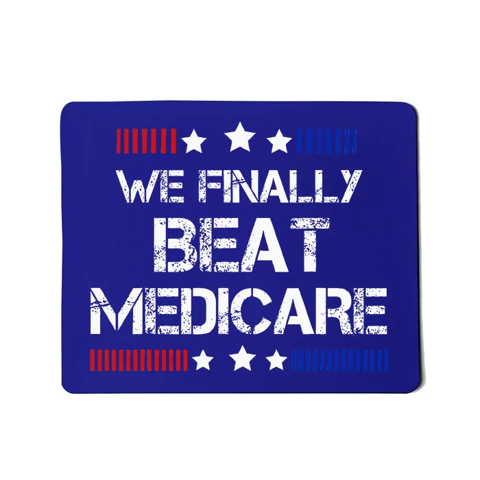 We Finally Beat Medicare Mousepad