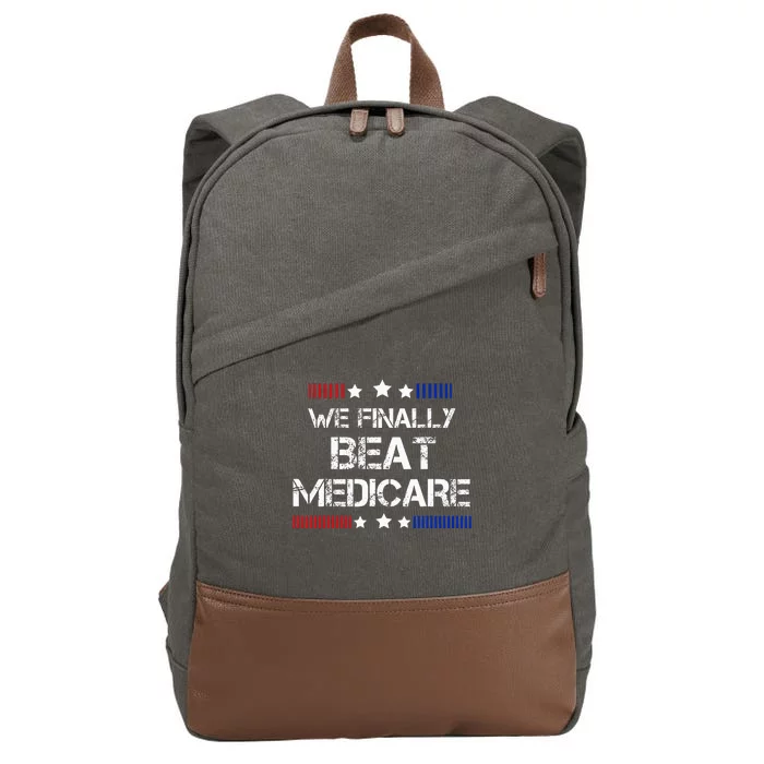 We Finally Beat Medicare Cotton Canvas Backpack