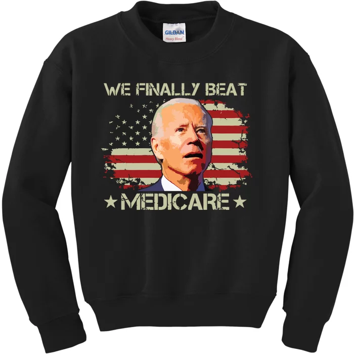 We Finally Beat Medicare Kids Sweatshirt