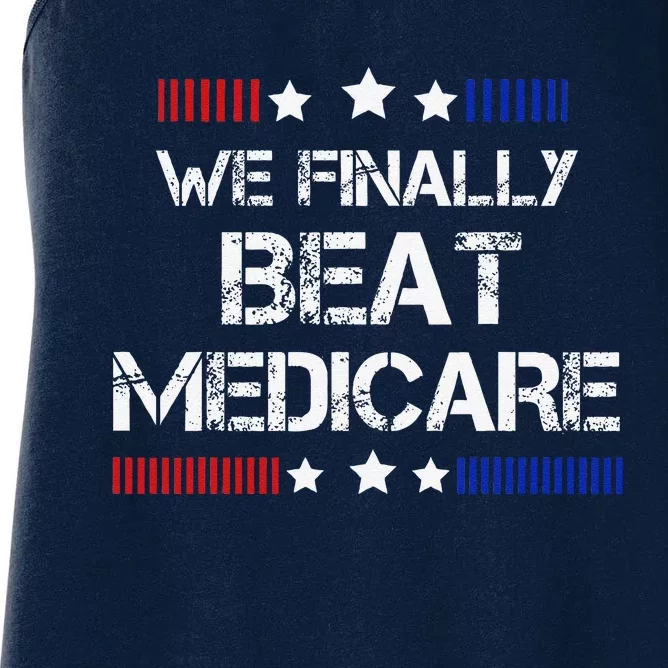 We Finally Beat Medicare Women's Racerback Tank