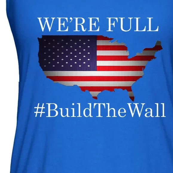 We're Full Build The Wall Patriotic Trump 2024 Ladies Essential Flowy Tank