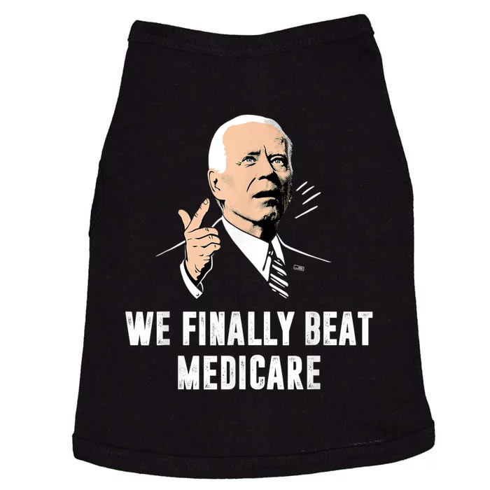 We Finally Beat Medicare Joe Biden Doggie Tank