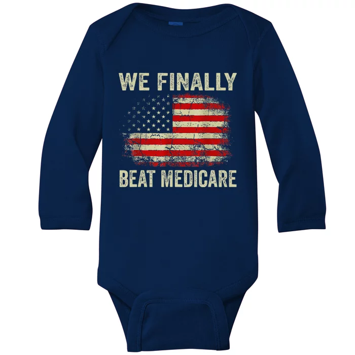 We Finally Beat Medicare Baby Long Sleeve Bodysuit