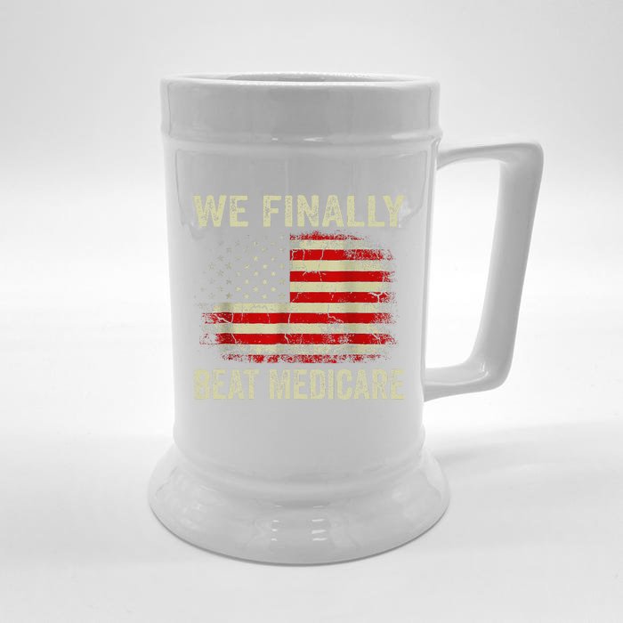 We Finally Beat Medicare Front & Back Beer Stein