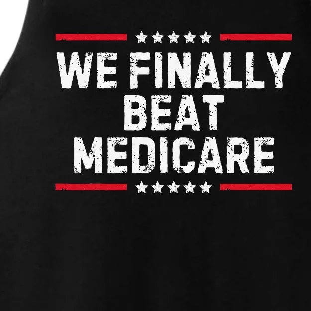 We Finally Beat Medicare Ladies Tri-Blend Wicking Tank