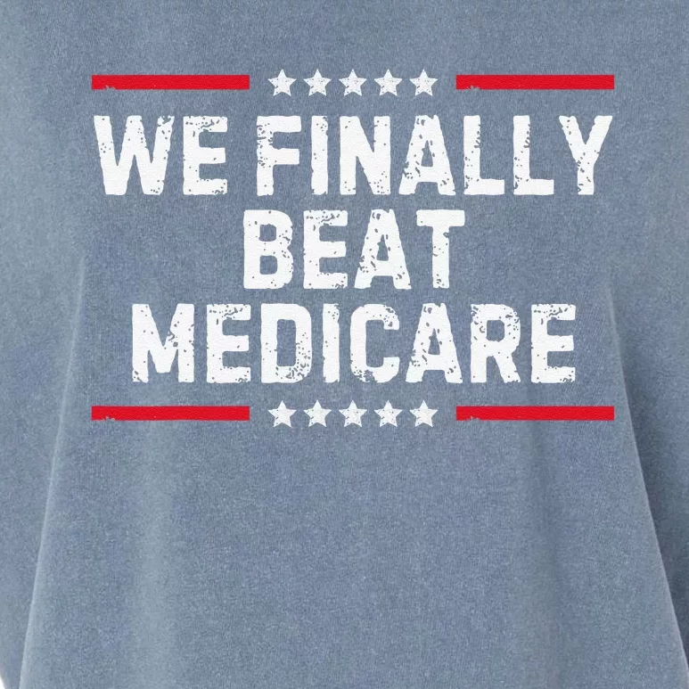 We Finally Beat Medicare Garment-Dyed Women's Muscle Tee