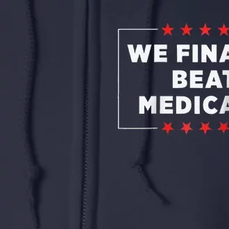 We Finally Beat Medicare Raglan Baseball Full Zip Hoodie