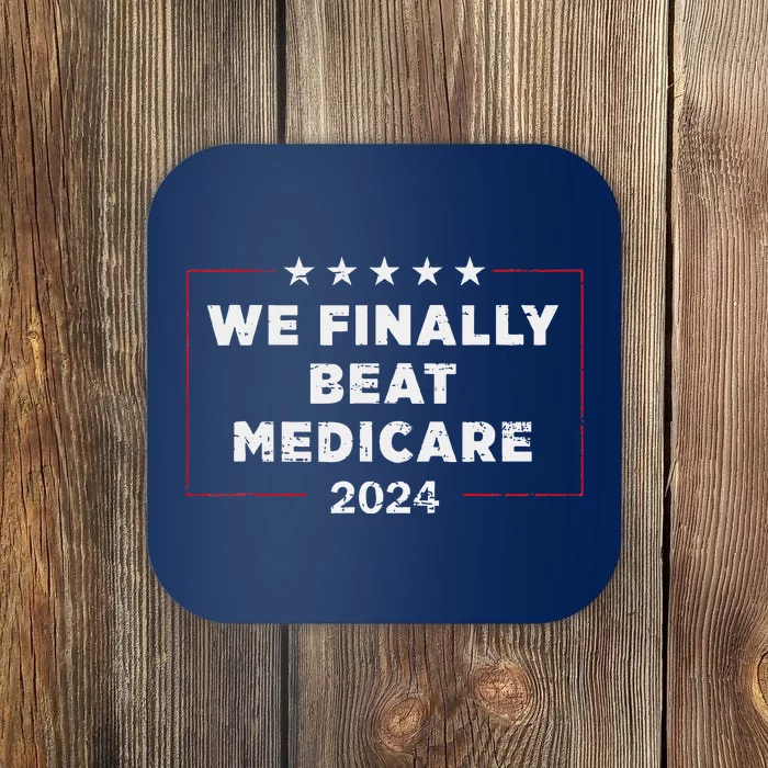 We Finally Beat Medicare Coaster