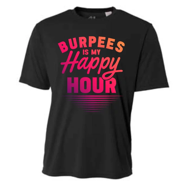 Workout Fitness Burbees Is My Happy Hour Gift Cooling Performance Crew T-Shirt