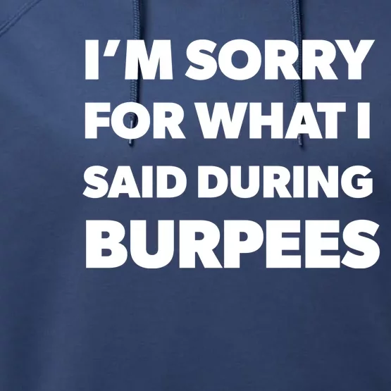 Workout Funny Burpees Gift Performance Fleece Hoodie