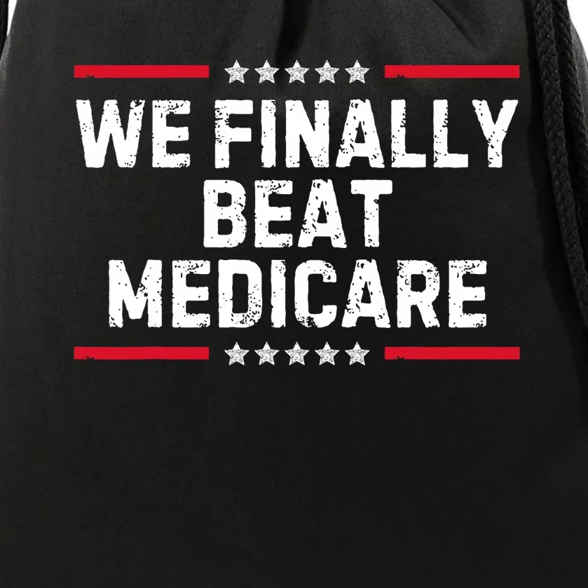 We Finally Beat Medicare Drawstring Bag