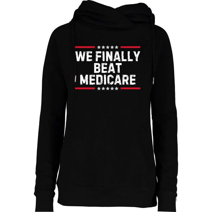 We Finally Beat Medicare Womens Funnel Neck Pullover Hood