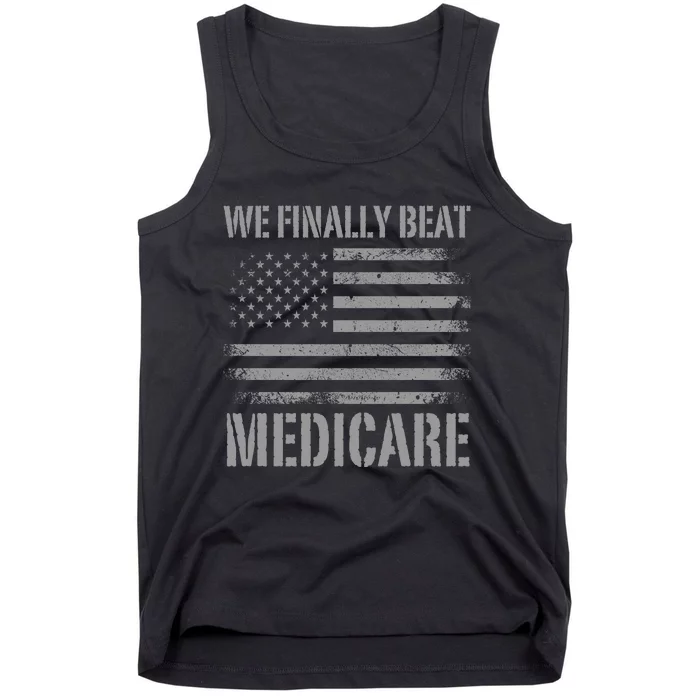 We Finally Beat Medicare Tank Top