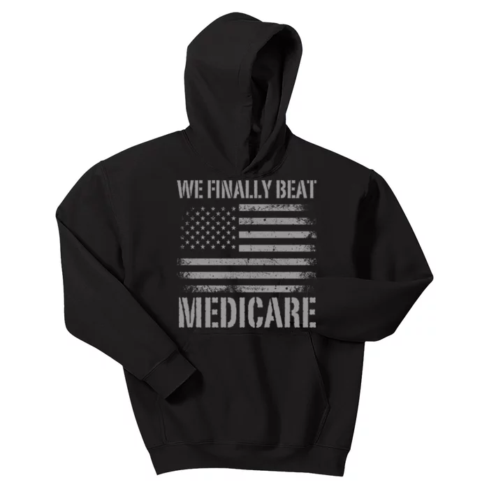 We Finally Beat Medicare Kids Hoodie