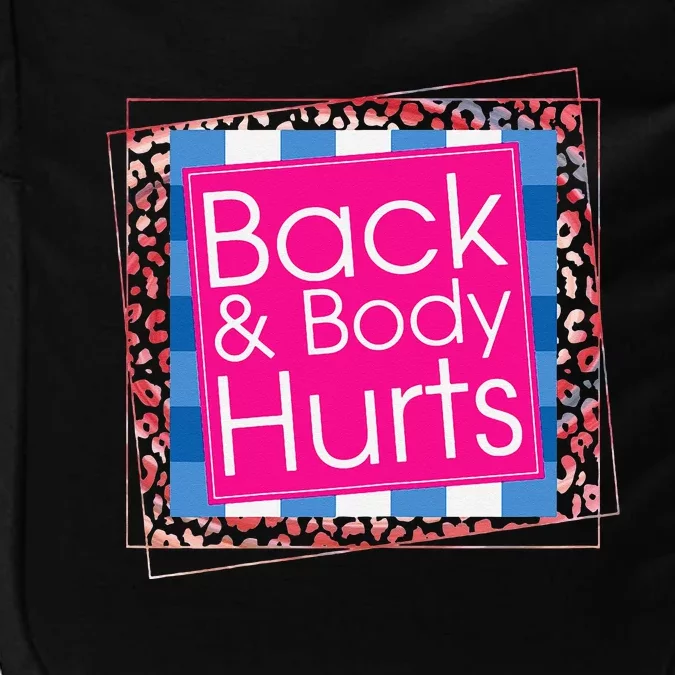 Womens Funny Back Body Hurts Quote Workout Gym Top Impact Tech Backpack