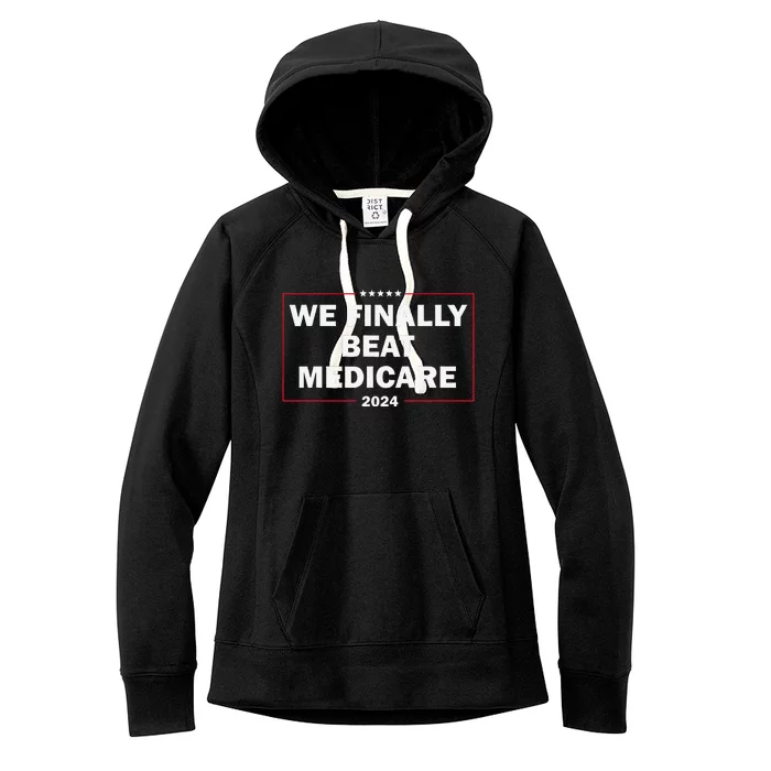 We Finally Beat Medicare Funny Presidential Debates 2024 Women's Fleece Hoodie