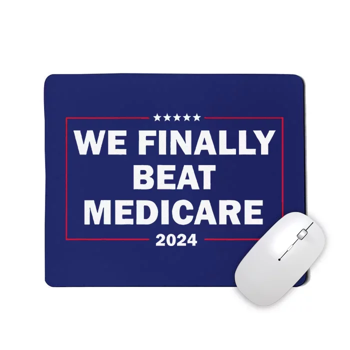 We Finally Beat Medicare Funny Presidential Debates 2024 Mousepad