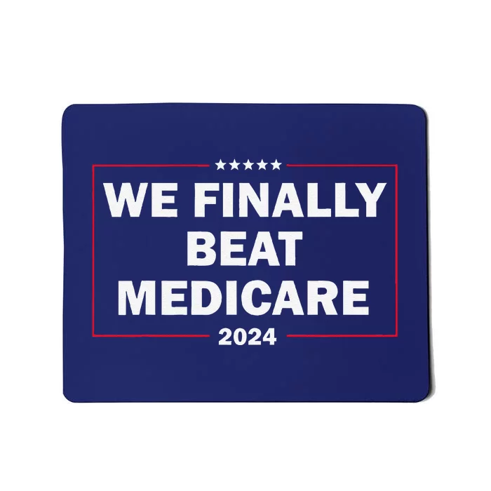 We Finally Beat Medicare Funny Presidential Debates 2024 Mousepad