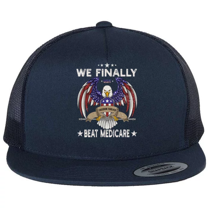 We Finally Beat Medicare Flat Bill Trucker Hat