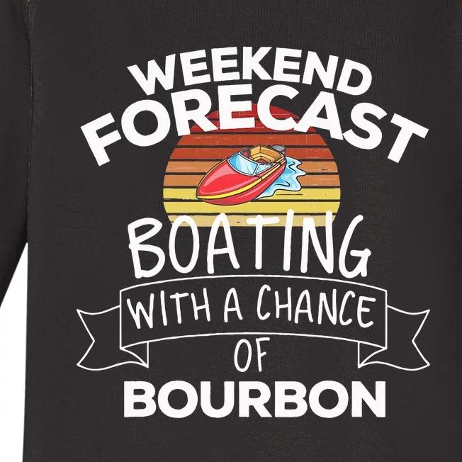 Weekend Forecast Boating With A Chance Of Bourbon Summer Baby Long Sleeve Bodysuit