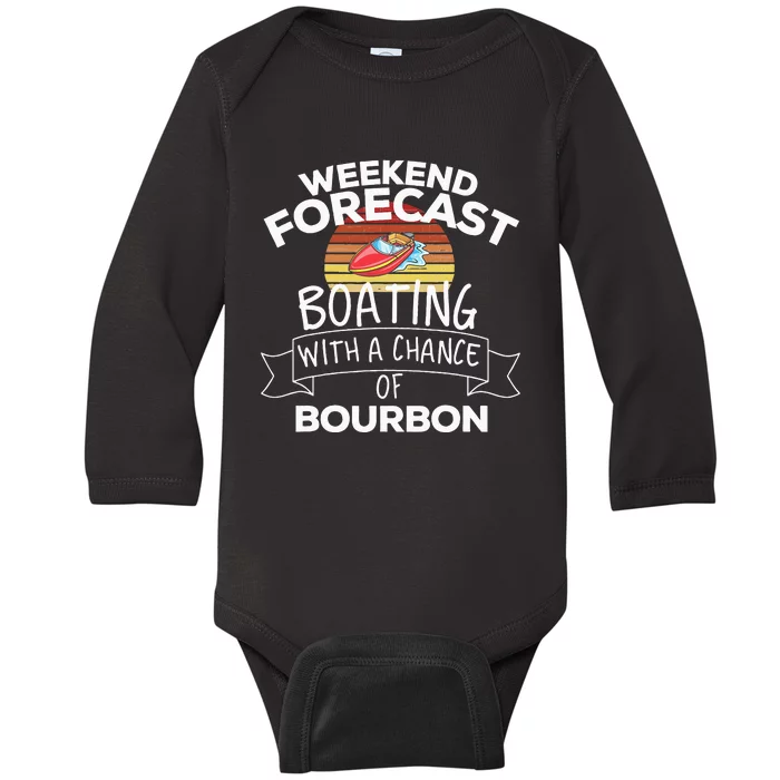 Weekend Forecast Boating With A Chance Of Bourbon Summer Baby Long Sleeve Bodysuit