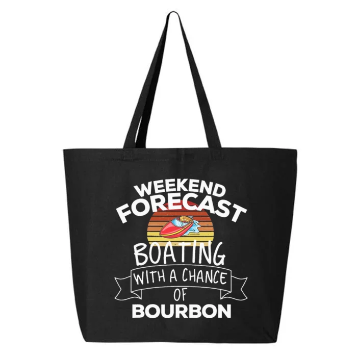 Weekend Forecast Boating With A Chance Of Bourbon Summer 25L Jumbo Tote