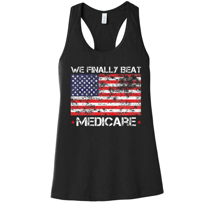 We Finally Beat Medicare Women's Racerback Tank