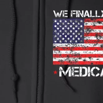 We Finally Beat Medicare Full Zip Hoodie