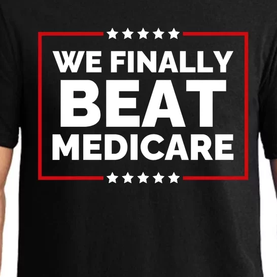 We Finally Beat Medicare Funny Biden Pajama Set