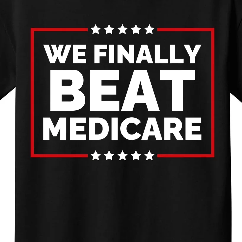 We Finally Beat Medicare Funny Biden Kids T-Shirt