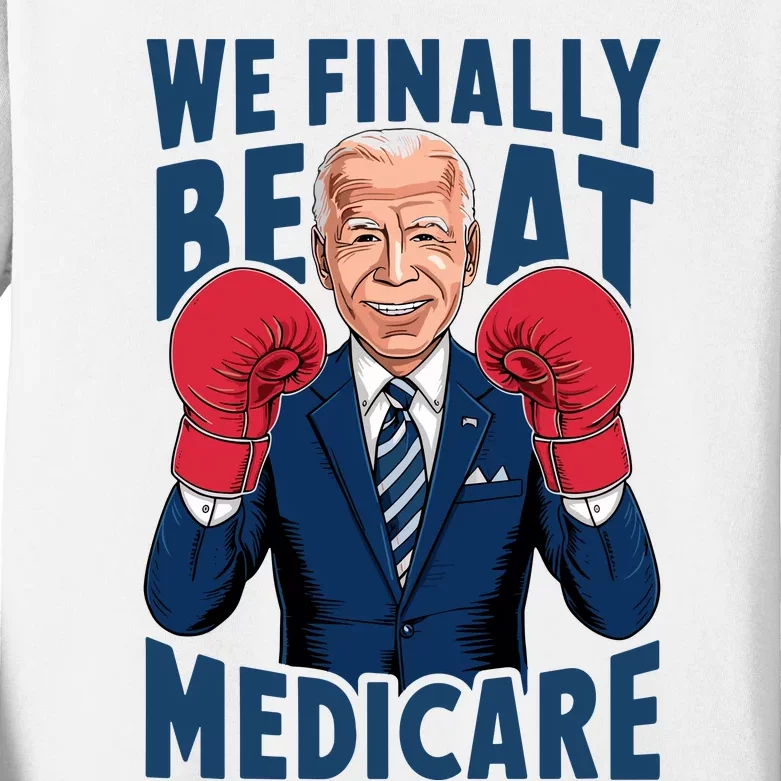 We Finally Beat Medicare Funny Biden Kids Long Sleeve Shirt