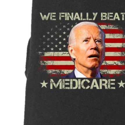 We Finally Beat Medicare Funny Joe Biden Doggie 3-End Fleece Hoodie