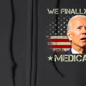 We Finally Beat Medicare Funny Joe Biden Full Zip Hoodie