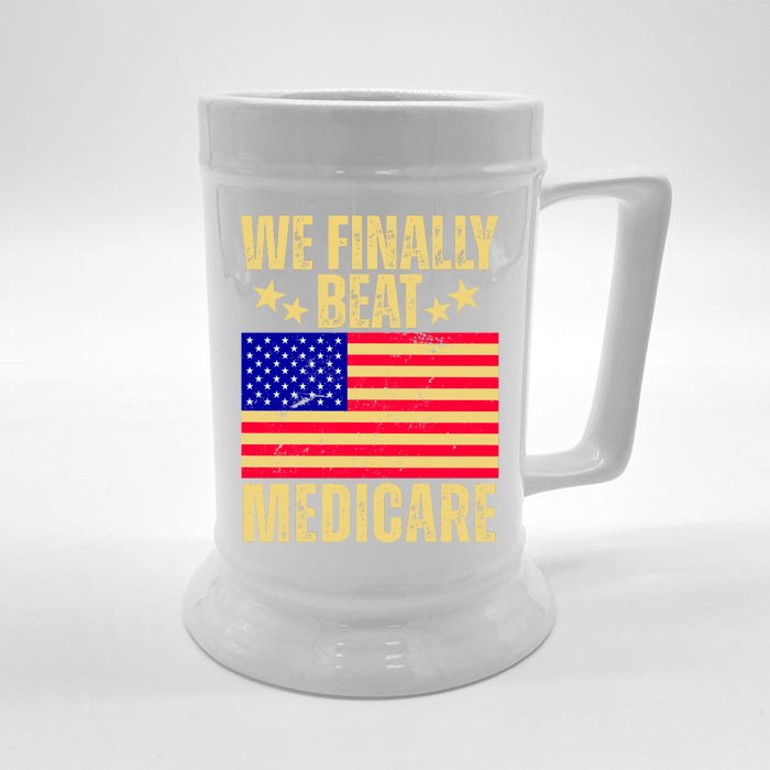 We Finally Beat Medicare Front & Back Beer Stein