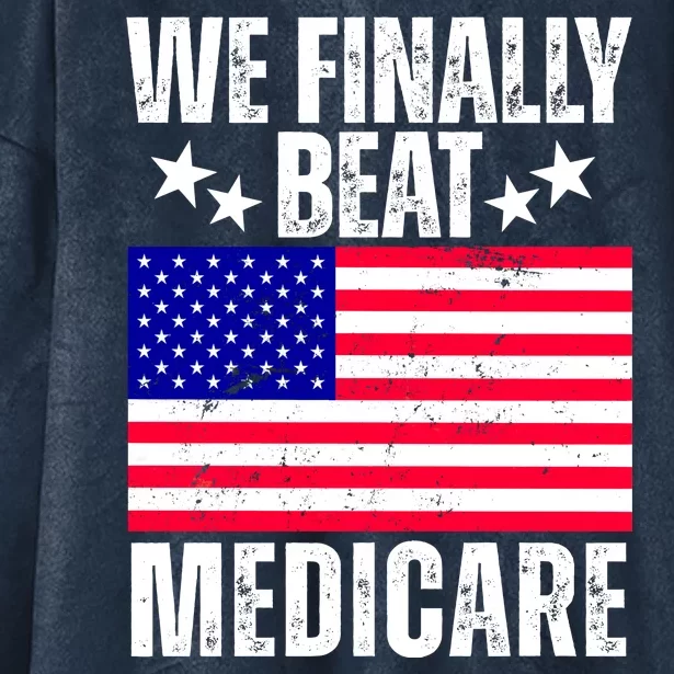 We Finally Beat Medicare Funny Politics 2024 Election Hooded Wearable Blanket