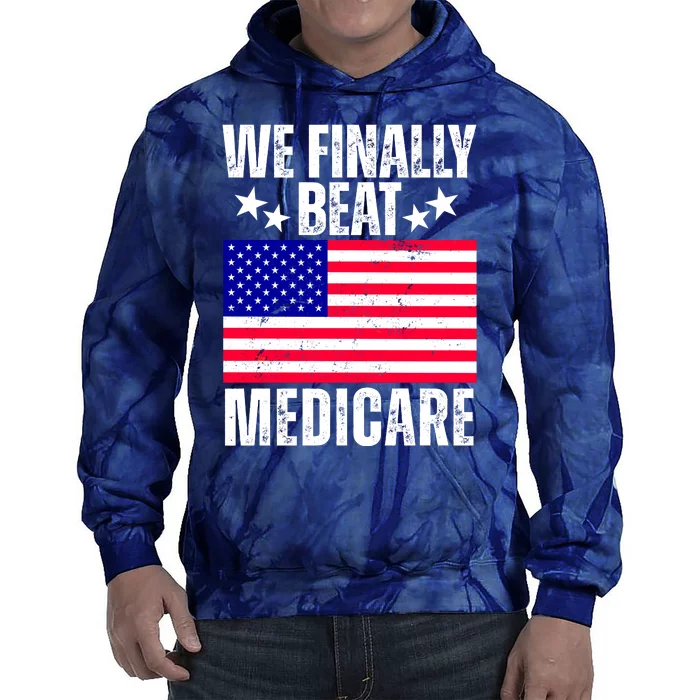 We Finally Beat Medicare Funny Politics 2024 Election Tie Dye Hoodie