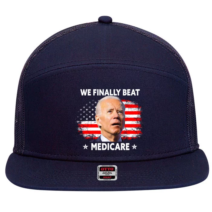 We Finally Beat Medicare Funny Biden 7 Panel Mesh Trucker Snapback Hat