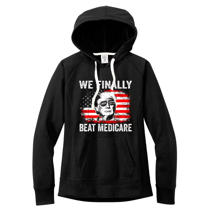 We Finally Beat Medicare Funny Biden Women's Fleece Hoodie