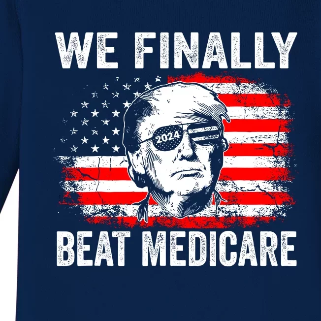 We Finally Beat Medicare Funny Biden Baby Long Sleeve Bodysuit