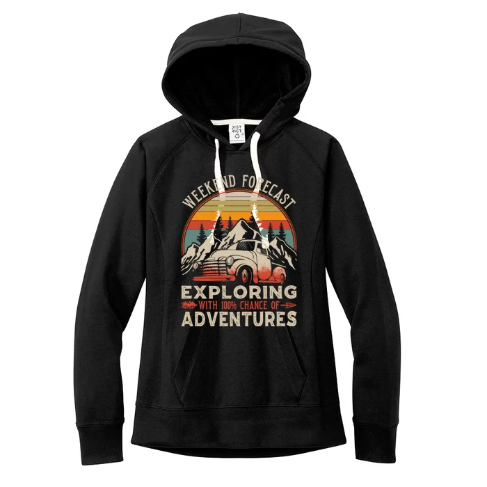 Weekend Forecast: Camping 100% Chance Adventure Explorers Gift Women's Fleece Hoodie