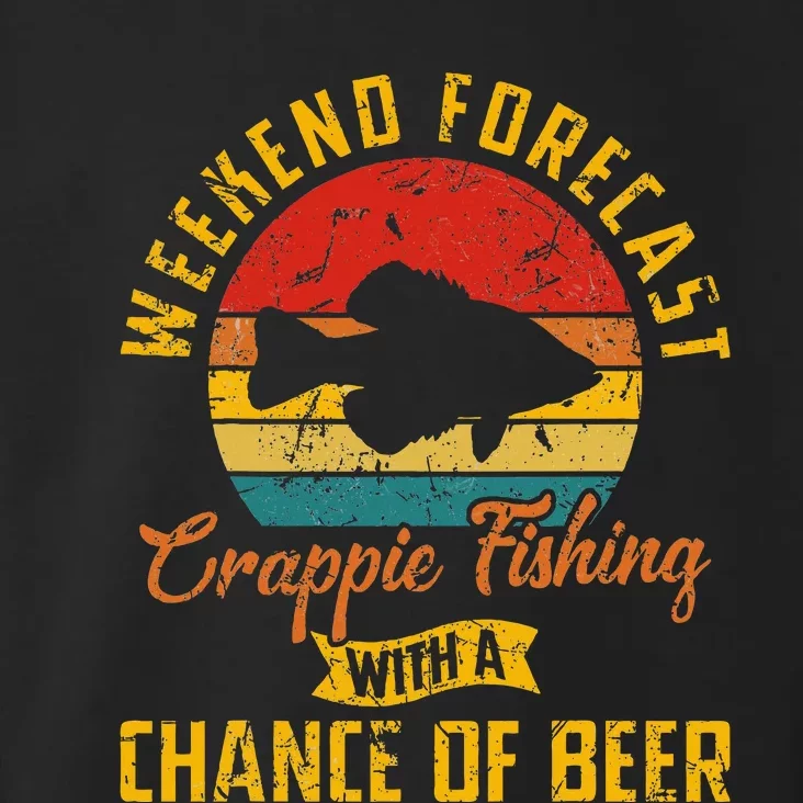 Weekend Forecast Crappie Fishing With A Chance Of Beer Toddler Hoodie