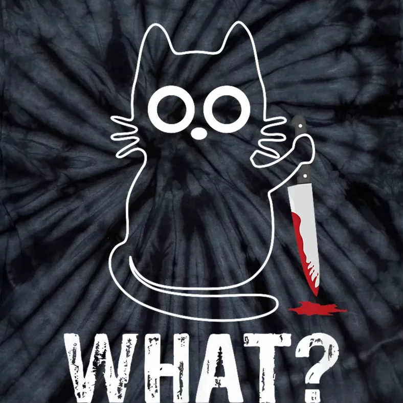 What? Funny Cat With Knife Graphic Design Tie-Dye T-Shirt